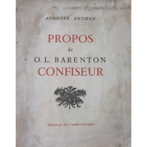DETOEUF (AUGUSTE) - PROPOS DE O. L. BARENTON CONFISEUR
