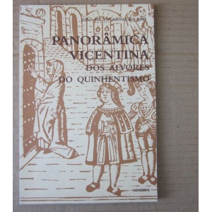 REIS (JOÃO DA ENCARNAÇÃO) - PANORÂMICA VICENTINA DOS ALVORES DO QUINHENTISMO