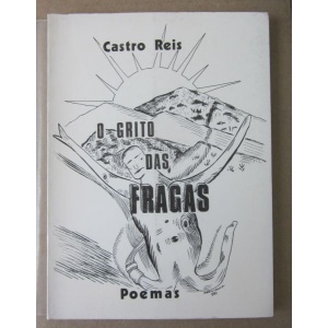 REIS (CASTRO) - O GRITO DAS FRAGAS
