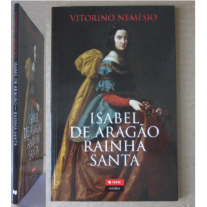 NEMÉSIO (VITORINO) - ISABEL DE ARAGÃO RAINHA SANTA