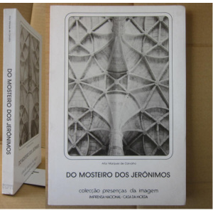 CARVALHO (ARTUR MARQUES DE) - DO MOSTEIRO DOS JERÓNIMOS