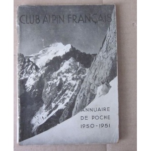 CLUB ALPIN FRANÇAIS . ANNUAIRE DE POCHE 1950-1951