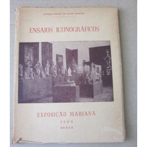BARREIROS (MANUEL DE AGUIAR) - ENSAIOS ICONOGRÁFICOS