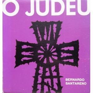 SANTARENO (BERNARDO) - O JUDEU