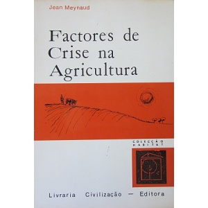 MEYNAUD (JEAN) - FACTORES DE CRISE NA AGRICULTURA