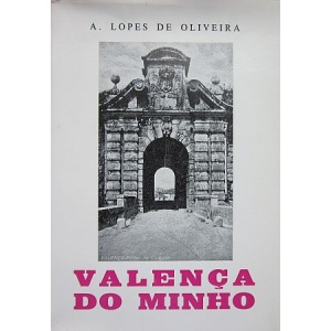OLIVEIRA (A. LOPES DE) - VALENÇA DO MINHO