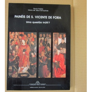 FREITAS (PAULA) & GONÇALVES (MARIA DE JESUS) - PAINÉIS DE S. VICENTE DE FORA