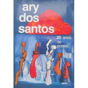 SANTOS (JOSÉ CARLOS ARY DOS) - 20 ANOS DE POESIA