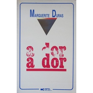 DURAS (MARGUERITE) - A DOR