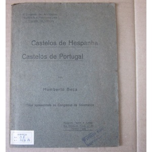 BEÇA (HUMBERTO) - CASTELOS DE HESPANHA. CASTELOS DE PORTUGAL