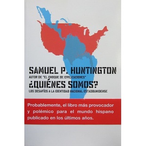 HUNTINGTON (SAMUEL P.) - QUIÉNES SOMOS?