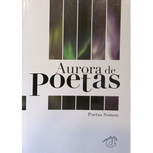 POETAS SOMOS - AURORA DE POETAS