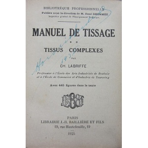 LABRIFFE (CH.) - MANUEL DE TISSAGE