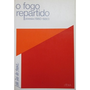SOUSA (JOÃO RUI DE) - O FOGO REPARTIDO