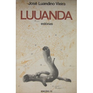 VIEIRA (JOSÉ LUANDINO) - LUUANDA