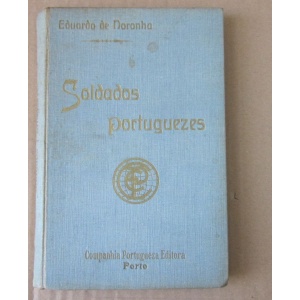 NORONHA (EDUARDO DE) - SOLDADOS PORTUGUESES