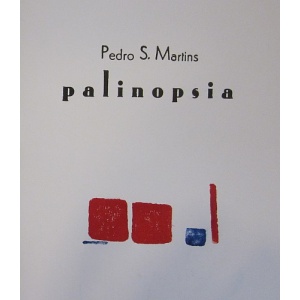 MARTINS (PEDRO S.) - PALINOPSIA