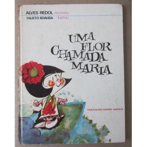 REDOL (ALVES) - UMA FLOR CHAMADA MARIA