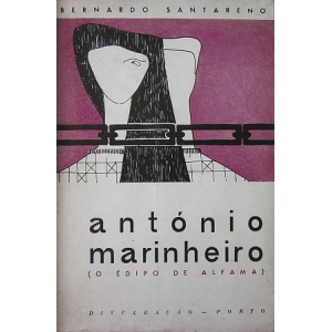 SANTARENO (BERNARDO) - ANTÓNIO MARINHEIRO