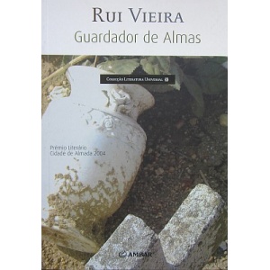 VIEIRA (RUI) - GUARDADOR DE ALMAS