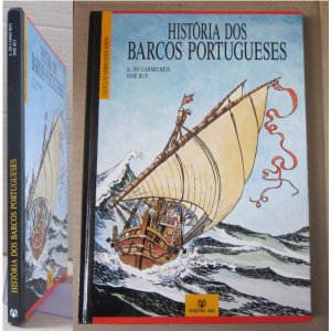 REIS (A. DO CARMO) & RUY (JOSÉ) - HISTÓRIA DOS BARCOS PORTUGUESES