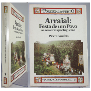 SANCHIS (PIERRE) - ARRAIAL: FESTA DE UM POVO