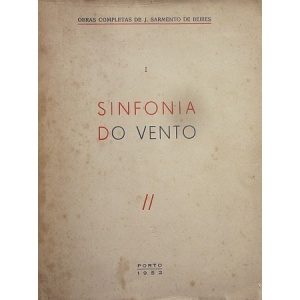 BEIRES (J. SARMENTO DE) - SINFONIA DO VENTO