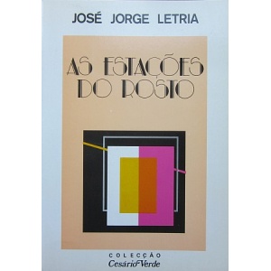 LETRIA (JOSÉ JORGE) - AS ESTAÇÕES DO ROSTO