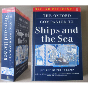 KEMP (PETER) - THE OXFORD COMPANION TO SHIPS AND THE SEA