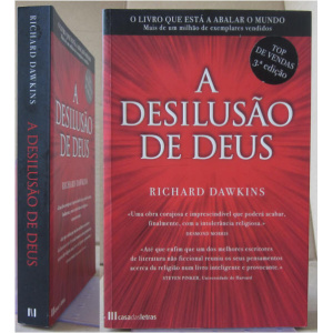 DAWKINS (RICHARD) - A DESILUSÃO DE DEUS