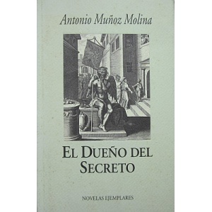 MOLINA (ANTONIO MUÑOZ) - EL DUEÑO DEL SECRETO