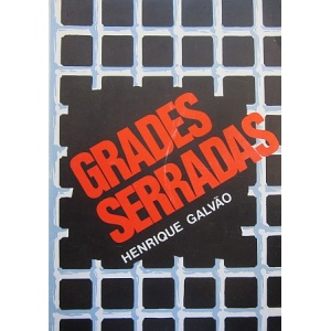 GALVÃO (HENRIQUE) - GRADES SERRADAS