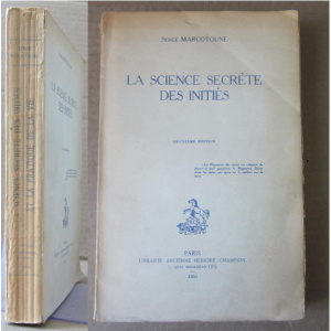 MARCOTOUNE (SERGE) - LA SCIENCE SECRÉTE DES INITIÉS