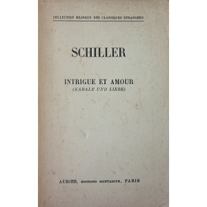 SCHILLER (FRIEDRICH) - INTRIGUE ET AMOUR