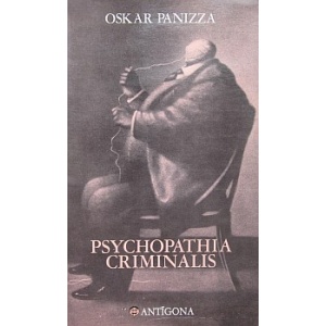 PANIZZA (OSKAR) - PSYCHOPATHIA CRIMINALIS