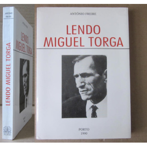 FREIRE (ANTÓNIO) - LENDO MIGUEL TORGA