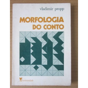 PROPP (VLADIMIR) - MORFOLOGIA DO CONTO