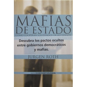 ROTH (JURGEN) - MAFIAS DE ESTADO