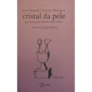 MARQUES (JOSÉ MANUEL CARREIRA) - CRISTAL DA PELE