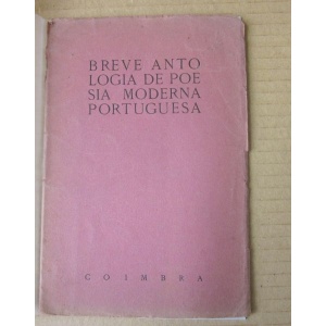 FIGUEIREDO (CAMPOS DE) [ORG.] - BREVE ANTOLOGIA DE POESIA MODERNA PORTUGUESA