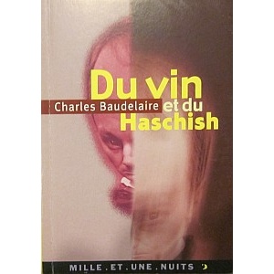 BAUDELAIRE (CHARLES) - DU VIN ET DU HASCHISH