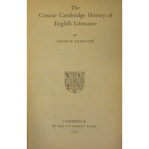 SAMPSON (GEORGE) - THE CONCISE CAMBRIDGE HISTORY OF ENGLISH LITERATURE.