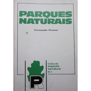 PESSOA (FERNANDO) - PARQUES NATURAIS