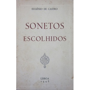 CASTRO (EUGÉNIO DE) - SONETOS ESCOLHIDOS