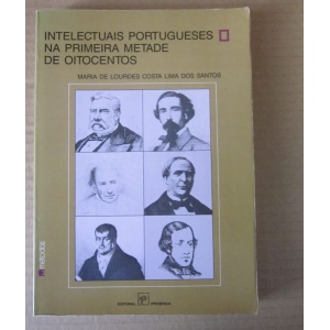 SANTOS (MARIA DE LOURDES COSTA LIMA DOS) - INTELECTUAIS PORTUGUESES NA PRIMEI...