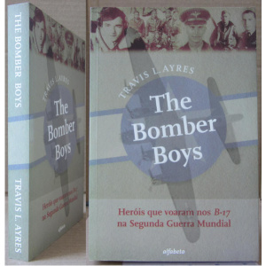 AYRES (TRAVIS L.) - THE BOMBER BOYS