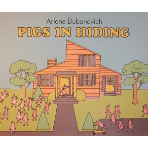 DUBANEVICH (ARLENE) - PIGS IN HIDING