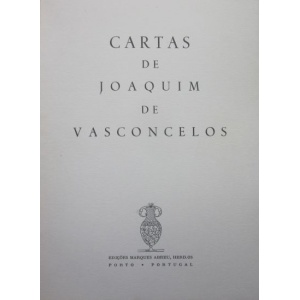 VASCONCELOS (JOAQUIM DE) - CARTAS DE JOAQUIM DE VASCONCELOS