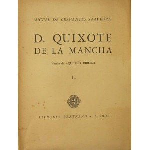 SAAVEDRA (MIGUEL DE CERVANTES) - D. QUIXOTE DE LA MANCHA