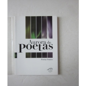 POETAS SOMOS - AURORA DE POETAS